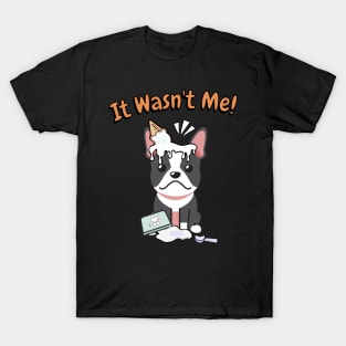 Funny french bulldog got caught stealing ice cream T-Shirt